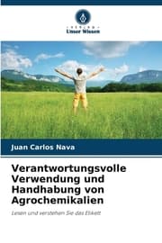 Cover von Verantwortungsvolle Verwendung und Handhabung von Agrochemikalien