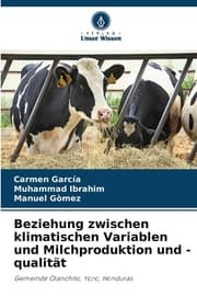 Cover von Beziehung zwischen klimatischen Variablen und Milchproduktion und -qualität