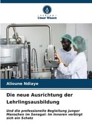 Cover von Die neue Ausrichtung der Lehrlingsausbildung