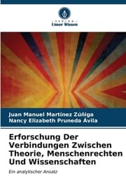 Cover von Erforschung Der Verbindungen Zwischen Theorie, Menschenrechten Und Wissenschaften