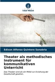 Cover von Theater als methodisches Instrument für kommunikativen Unterricht