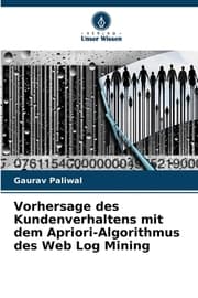 Cover von Vorhersage des Kundenverhaltens mit dem Apriori-Algorithmus des Web Log Mining