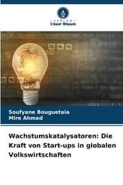 Cover von Wachstumskatalysatoren: Die Kraft von Start-ups in globalen Volkswirtschaften