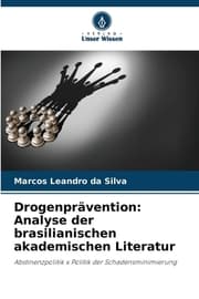 Cover von Drogenprävention: Analyse der brasilianischen akademischen Literatur