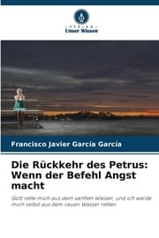 Cover von Die Rückkehr des Petrus: Wenn der Befehl Angst macht