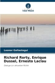 Cover von Richard Rorty, Enrique Dussel, Ernesto Laclau