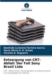 Cover von Entsorgung von CRT-Abfall: Der Fall Sony Brasil Ltda