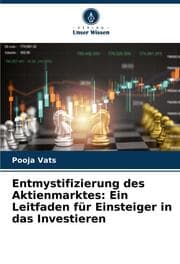 Cover von Entmystifizierung des Aktienmarktes: Ein Leitfaden für Einsteiger in das Investieren