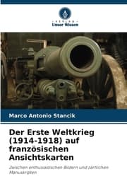 Cover von Der Erste Weltkrieg (1914-1918) auf französischen Ansichtskarten