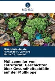 Cover von Müllsammler von Estrutural: Geschichten über Gesundheitsabfälle auf der Müllkippe