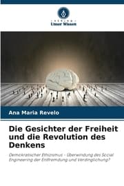 Cover von Die Gesichter der Freiheit und die Revolution des Denkens