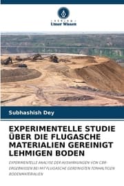 Cover von EXPERIMENTELLE STUDIE ÜBER DIE FLUGASCHE MATERIALIEN GEREINIGT LEHMIGEN BODEN