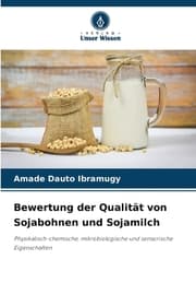 Cover von Bewertung der Qualität von Sojabohnen und Sojamilch