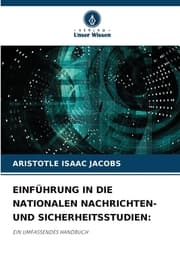 Cover von EINFÜHRUNG IN DIE NATIONALEN NACHRICHTEN- UND SICHERHEITSSTUDIEN: