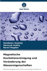 Cover von Magnetische Kavitationsreinigung und Veränderung der Wassereigenschaften