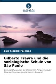 Cover von Gilberto Freyre und die soziologische Schule von São Paulo