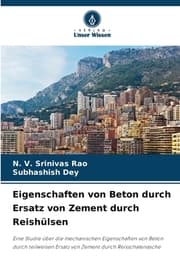 Cover von Eigenschaften von Beton durch Ersatz von Zement durch Reishülsen