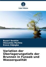 Cover von Variation der Überlagerungstiefe der Brunnen in Funaab und Wasserqualität