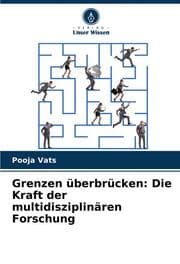 Cover von Grenzen überbrücken: Die Kraft der multidisziplinären Forschung