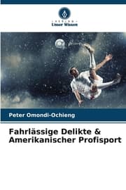 Cover von Fahrlässige Delikte & Amerikanischer Profisport