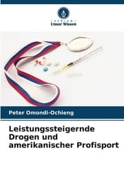 Cover von Leistungssteigernde Drogen und amerikanischer Profisport