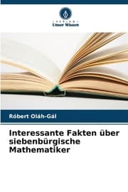 Cover von Interessante Fakten über siebenbürgische Mathematiker