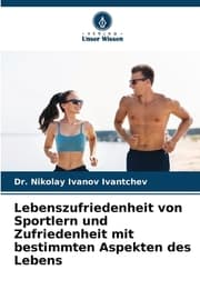 Cover von Lebenszufriedenheit von Sportlern und Zufriedenheit mit bestimmten Aspekten des Lebens