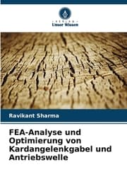 Cover von FEA-Analyse und Optimierung von Kardangelenkgabel und Antriebswelle