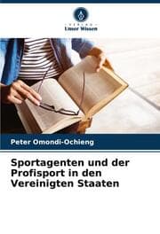 Cover von Sportagenten und der Profisport in den Vereinigten Staaten
