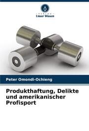 Cover von Produkthaftung, Delikte und amerikanischer Profisport