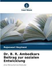 Cover von Dr. B. R. Ambedkars Beitrag zur sozialen Entwicklung