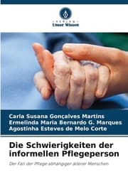 Cover von Die Schwierigkeiten der informellen Pflegeperson