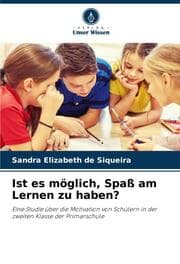 Cover von Ist es möglich, Spaß am Lernen zu haben?