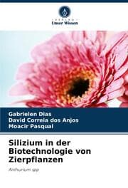 Cover von Silizium in der Biotechnologie von Zierpflanzen