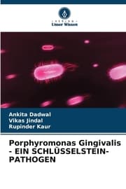 Cover von Porphyromonas Gingivalis - EIN SCHLÜSSELSTEIN-PATHOGEN