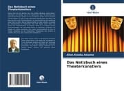Cover von Das Notizbuch eines Theaterkünstlers