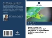 Cover von Auswirkung von Aussaatterminen auf saugende Schadinsekten in Schwarzem Raps in Yezin