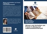 Cover von Wissen und Verhalten von Frauen in Bezug auf Lebensmittelsicherheit