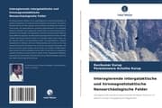 Cover von Interagierende intergalaktische und hirnmagnetotaktische Nanoarchäologische Felder