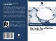 Cover von Die Macht der schlechten Informationen