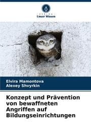Cover von Konzept und Prävention von bewaffneten Angriffen auf Bildungseinrichtungen