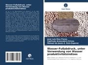 Cover von Wasser-Fußabdruck, unter Verwendung von Wasser produktivitätsindizes