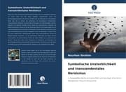 Cover von Symbolische Unsterblichkeit und transzendentales Heroismus