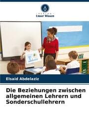 Cover von Die Beziehungen zwischen allgemeinen Lehrern und Sonderschullehrern