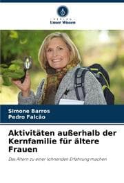 Cover von Aktivitäten außerhalb der Kernfamilie für ältere Frauen