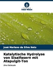 Cover von Katalytische Hydrolyse von Sisalfasern mit Atapulgit-Ton