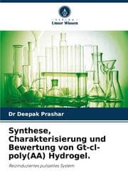 Cover von Synthese, Charakterisierung und Bewertung von Gt-cl-poly(AA) Hydrogel.