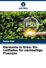 Cover von Harmonie in Grün: Ein Leitfaden für nachhaltige Finanzen