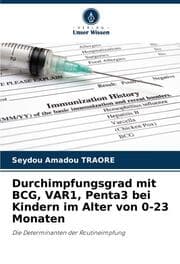 Cover von Durchimpfungsgrad mit BCG, VAR1, Penta3 bei Kindern im Alter von 0-23 Monaten