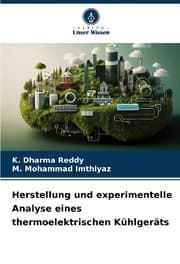 Cover von Herstellung und experimentelle Analyse eines thermoelektrischen Kühlgeräts